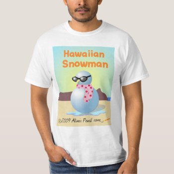 Hawaiian Snowman Shirt by alinaspencil at Zazzle