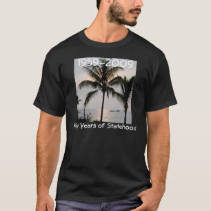 Hawaiian Statehood 50th anniversary T-Shirt