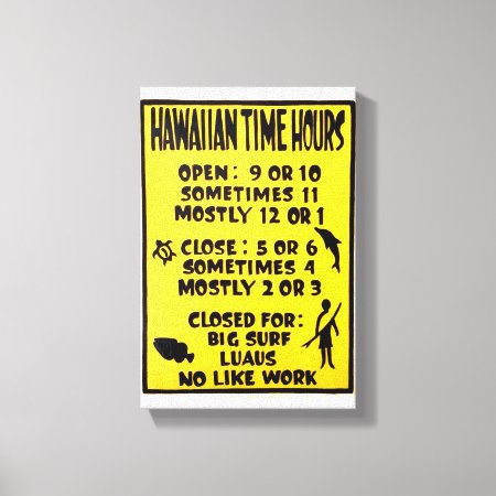 Hawaiian Time Hours Open Closed Sign Island Time