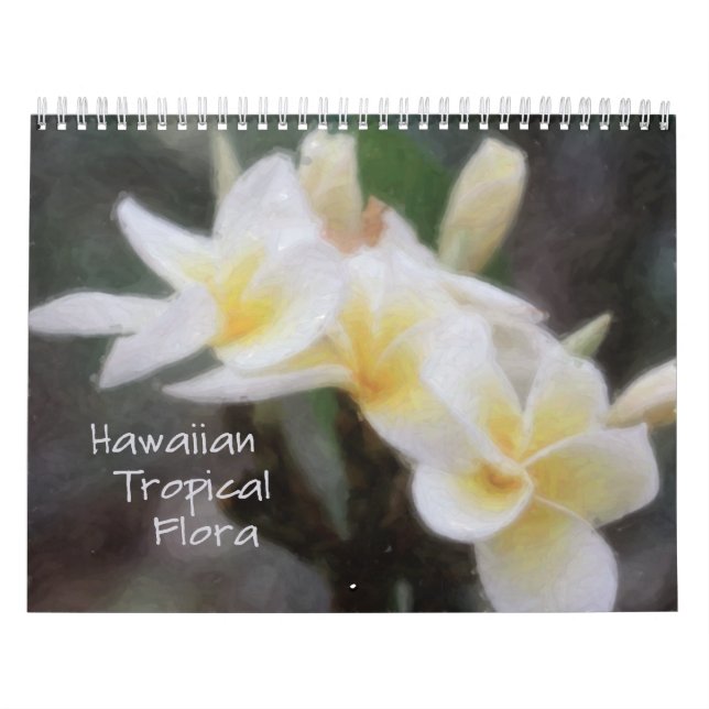 Hawaiian Tropical Flora Fine Art Calendar (Cover)