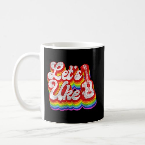 Hawaiian Ukulele Uke Rainbow LetS Uke Coffee Mug