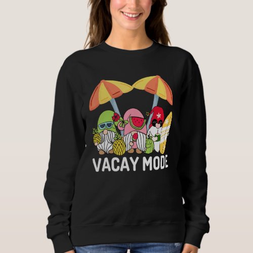 Hawaiian Vacay Mode With Cute Gnomies   Hawaii Gno Sweatshirt