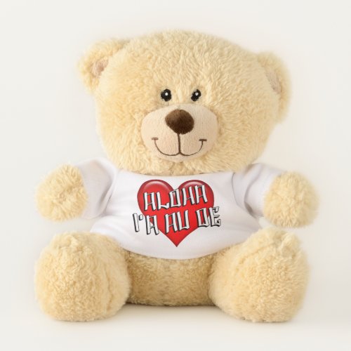 Hawaiin Aloha IA Au Oe I Love You Red Heart Teddy Bear