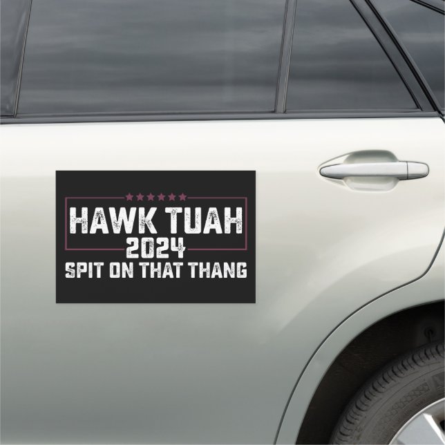 Hawk Tuah 2024 Spit On That Thing Presidential  Car Magnet (In Situ)