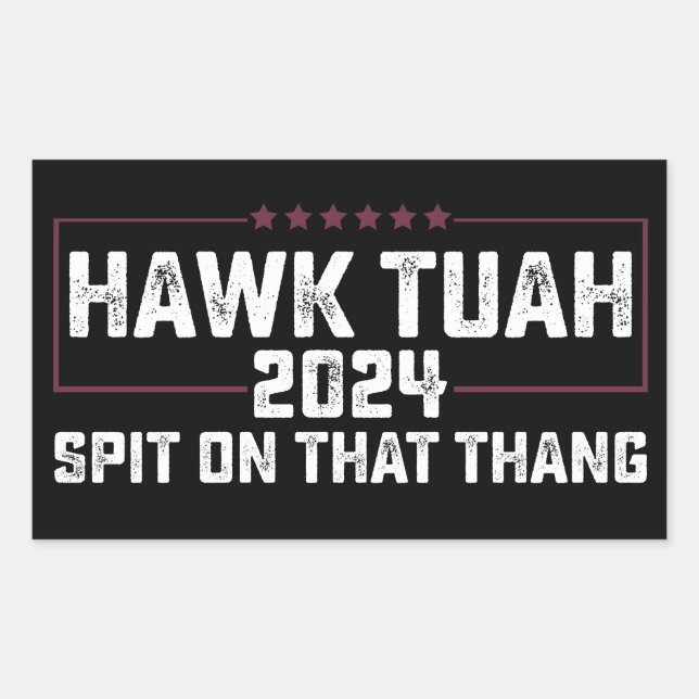 Hawk Tuah 2024 Spit On That Thing Presidential  Rectangular Sticker (Front)
