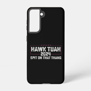 Hawk Tuah 2024 Spit On That Thing Presidential Samsung Galaxy S21 Case