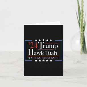 Hawk Tuah Funny Take America Back Card