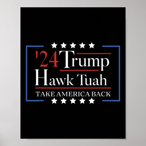 Hawk Tuah Funny Take America Back  Poster