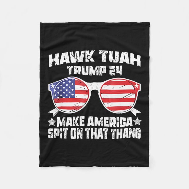 Hawk Tuah Funny Viral Humor Meme Video Girl 24 Tua Fleece Blanket (Front)