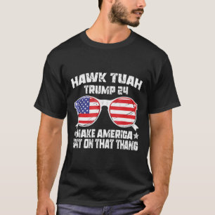 Hawk Tuah Funny Viral Humor Meme Video Girl 24 Tua T-Shirt