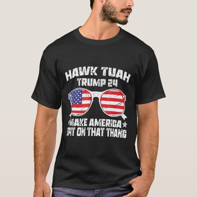 Hawk Tuah Funny Viral Humor Meme Video Girl 24 Tua T-Shirt (Front)