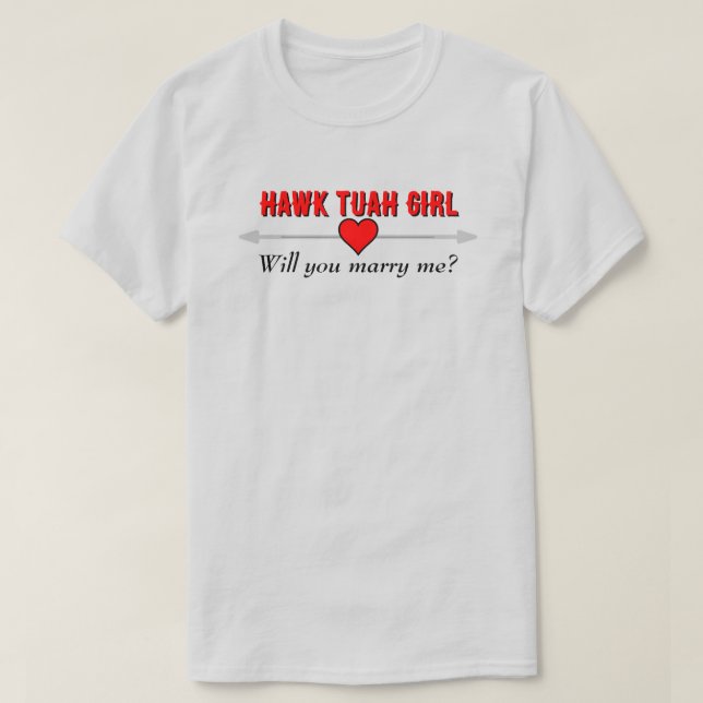 Hawk Tuah Girl Will You Marry Me Red Heart LT T-Shirt (Design Front)