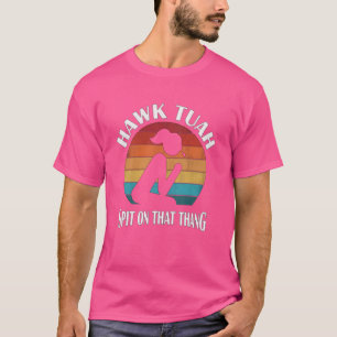 Hawk Tuah Retro Sunset Design T-Shirt