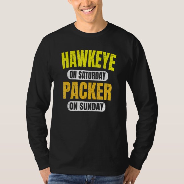 Hawkeye On Saturday Packer On Sunday Green Bay Vin T-Shirt (Front)