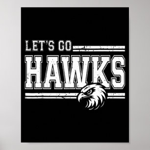 Hawks High School Sports Fan Team Spirit Vintage Poster