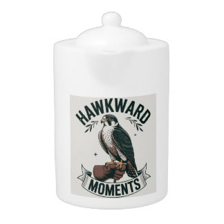 Hawkward Moments - Funny Hawk & Bird Lover Pun Art Teapot