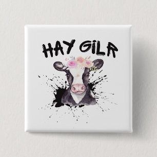 Hay Girl Farmer Funny Cattle Cow Farm Lovers Button