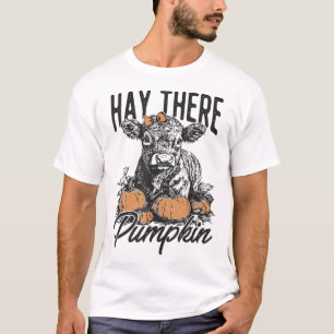 Hay There Pumpkin Cute Cow Farm Fall Autumn Cow Ha T-Shirt