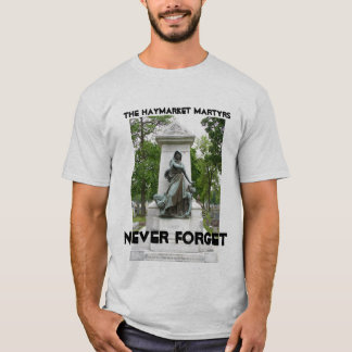 haymarket martyrs T-Shirt