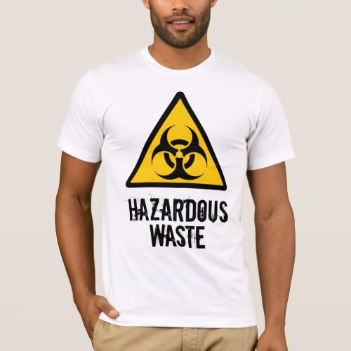 Hazardous Waste T_Shirt