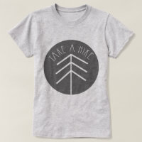 take a hike tee shirt