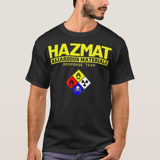 HAZMAT Hazardous Material Response Team  (3) T-Shirt (Front)