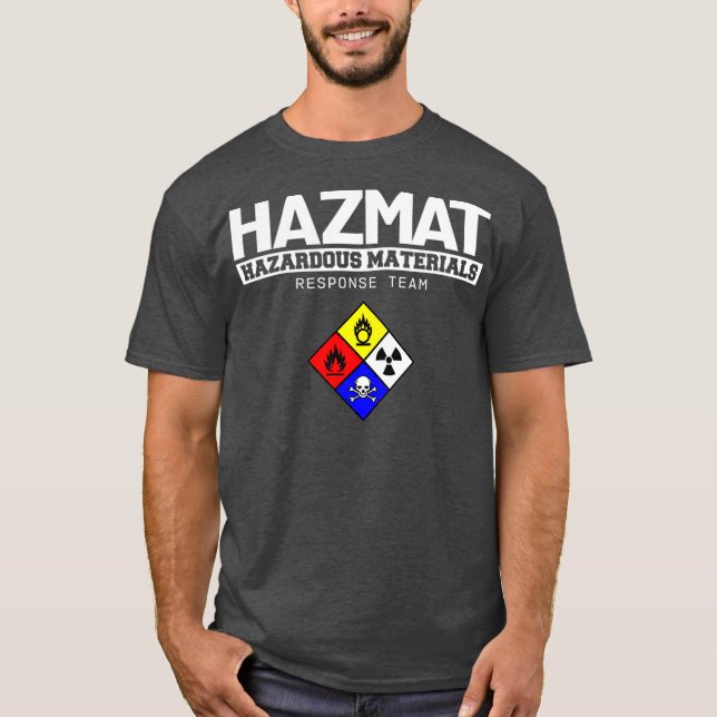 HAZMAT Hazardous Material Response Team  (5) T-Shirt (Front)