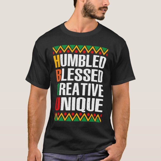 HBCU African Humbled Blessed Creative Unique Histo T-Shirt (Front)
