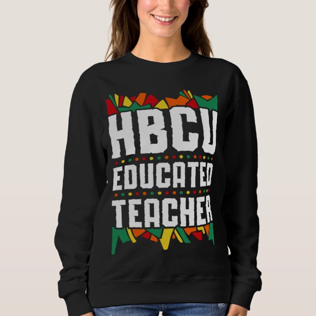 HBCU Apparel Historical Black College HBCU Educate Sweatshirt (Front)