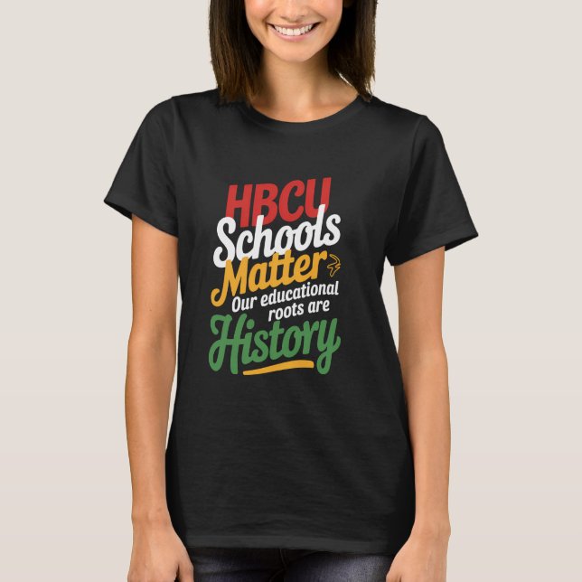 HBCU Black College School Matters African American T-Shirt (Front)