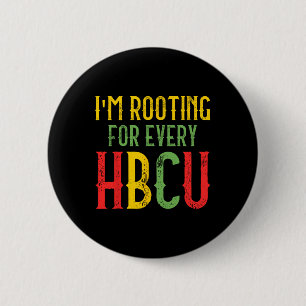Hbcu Black History Month I'm Rooting For Every Hbc Button