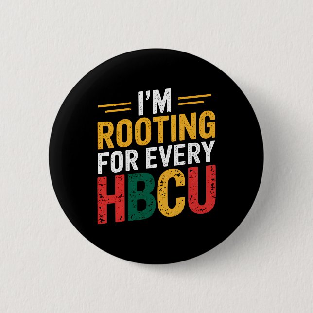 Hbcu Black History Month I'm Rooting For Every Hbc Button (Front)