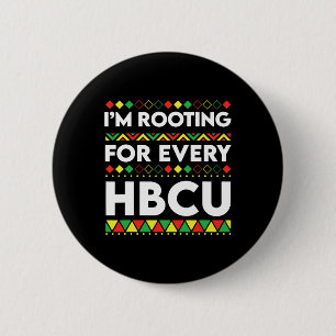 Hbcu Black History Month I'm Rooting For Every Hbc Button