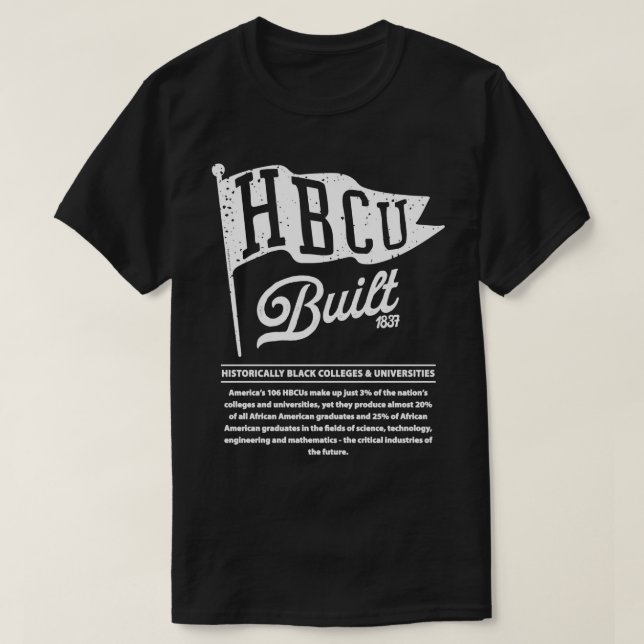 HBCU Built Pennant Flag Historically Black College T-Shirt (Design Front)