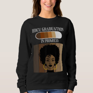 HBCU Graduation In Progress Historical Black Colle Sweatshirt