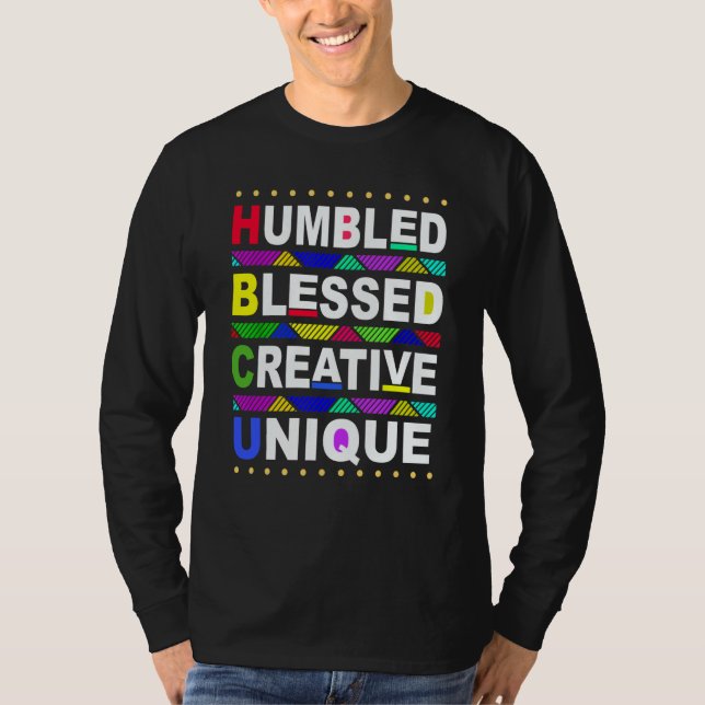 HBCU Humbled Blessed Creative Unique Historical T-Shirt (Front)
