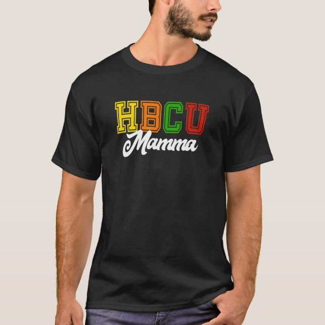 HBCU Mom  Mamma of Grad Parent Family T-Shirt (Front)