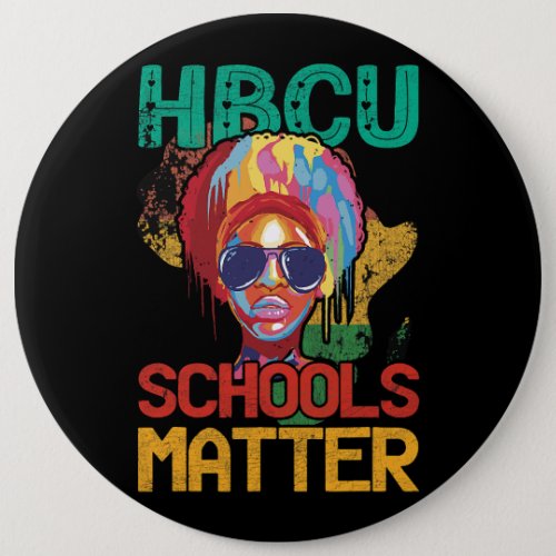 HBCU Schools Matter For Pride African American Button