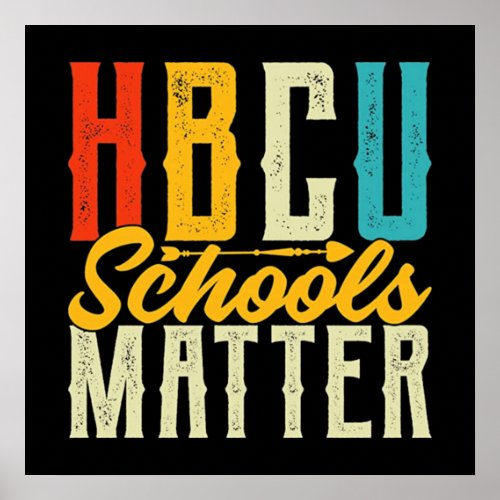 HBCU Schools Matter Poster