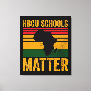 HBCU Schools Matter Shirt Canvas Print