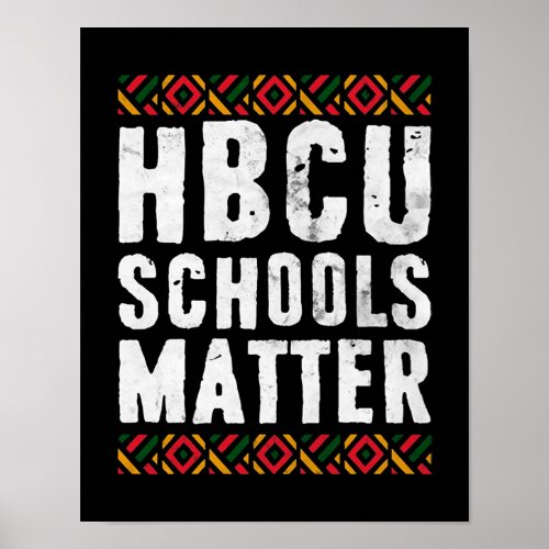 HBCU Schools Matter Shirt Poster