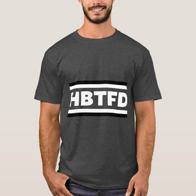 HBTFD Shirt HBTFD hoodie HBTFD sticker HBTFD Socks (Front)