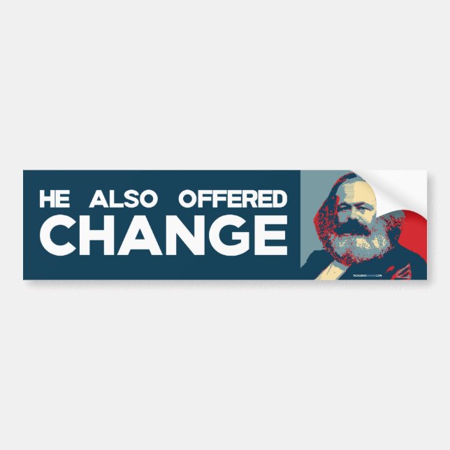 He Also Offered Change Bumper Sticker (Front)