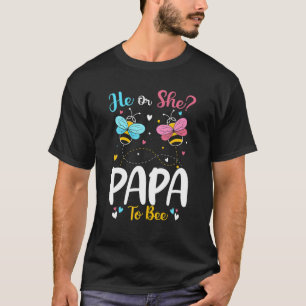 He And She Papa To Bee Keeper Of The Gender Reveal T-Shirt