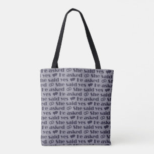 He Asked She Said Yes Bridesmaid Gift Tote Bag