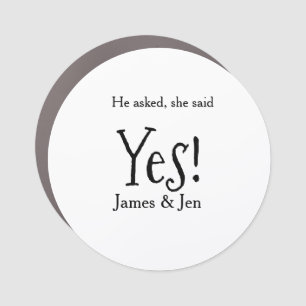 He asked she said yes engagement party name simple car magnet