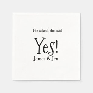 He asked she said yes engagement party name simple napkins