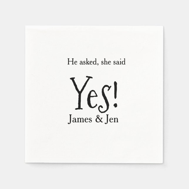 He asked she said yes engagement party name simple napkins (Front)