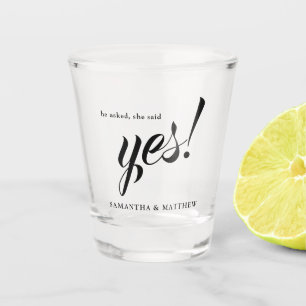 He Asked She Said Yes Engagement Party Shot Glass