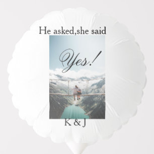 He asked she said yes engagement photo name stylis balloon
